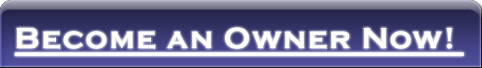 Become and Owner Now!
